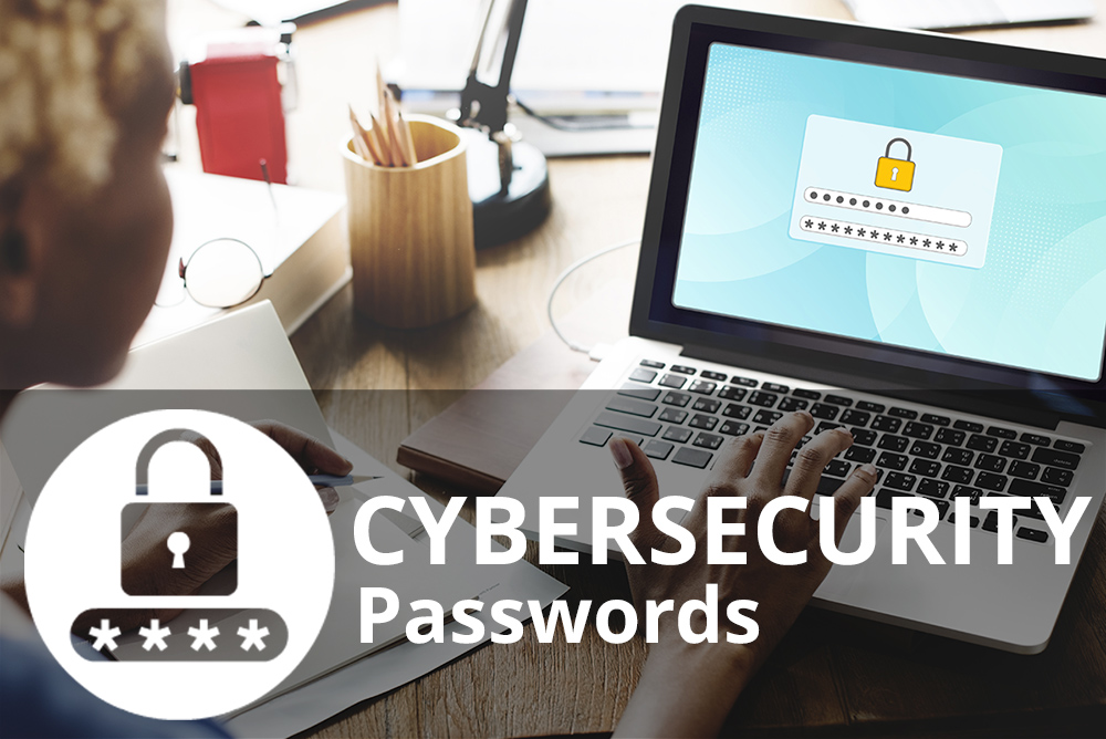 Cybersecurity passwords