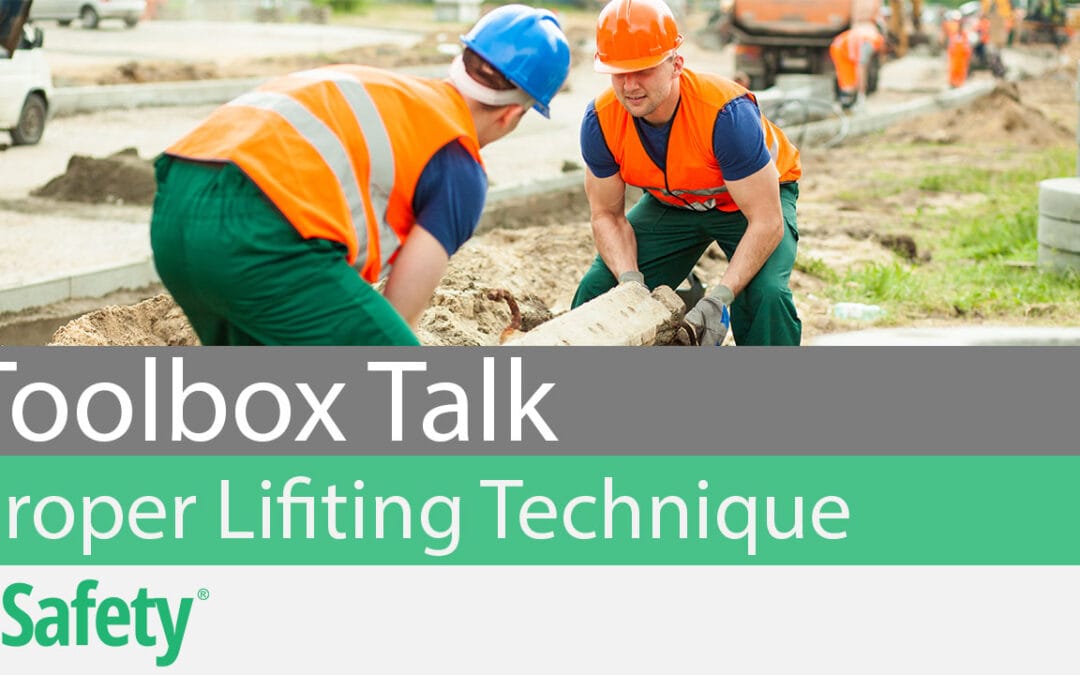Proper Lifting Technique – Toolbox Talk